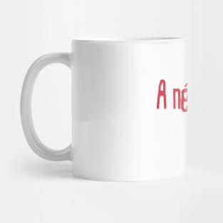 A névmásom ő Mug